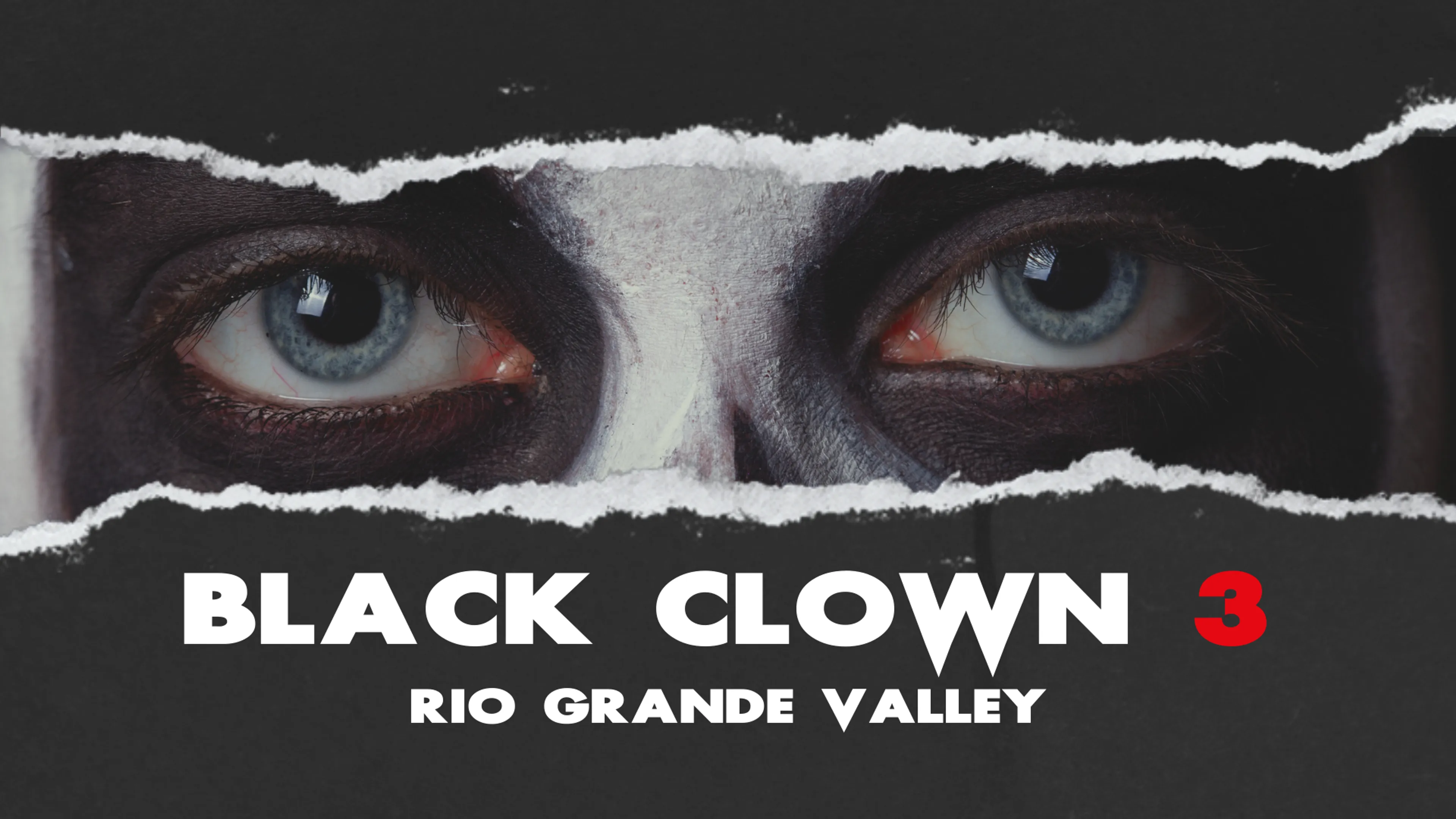 Black Clown 3: Rio Grande Valley poster